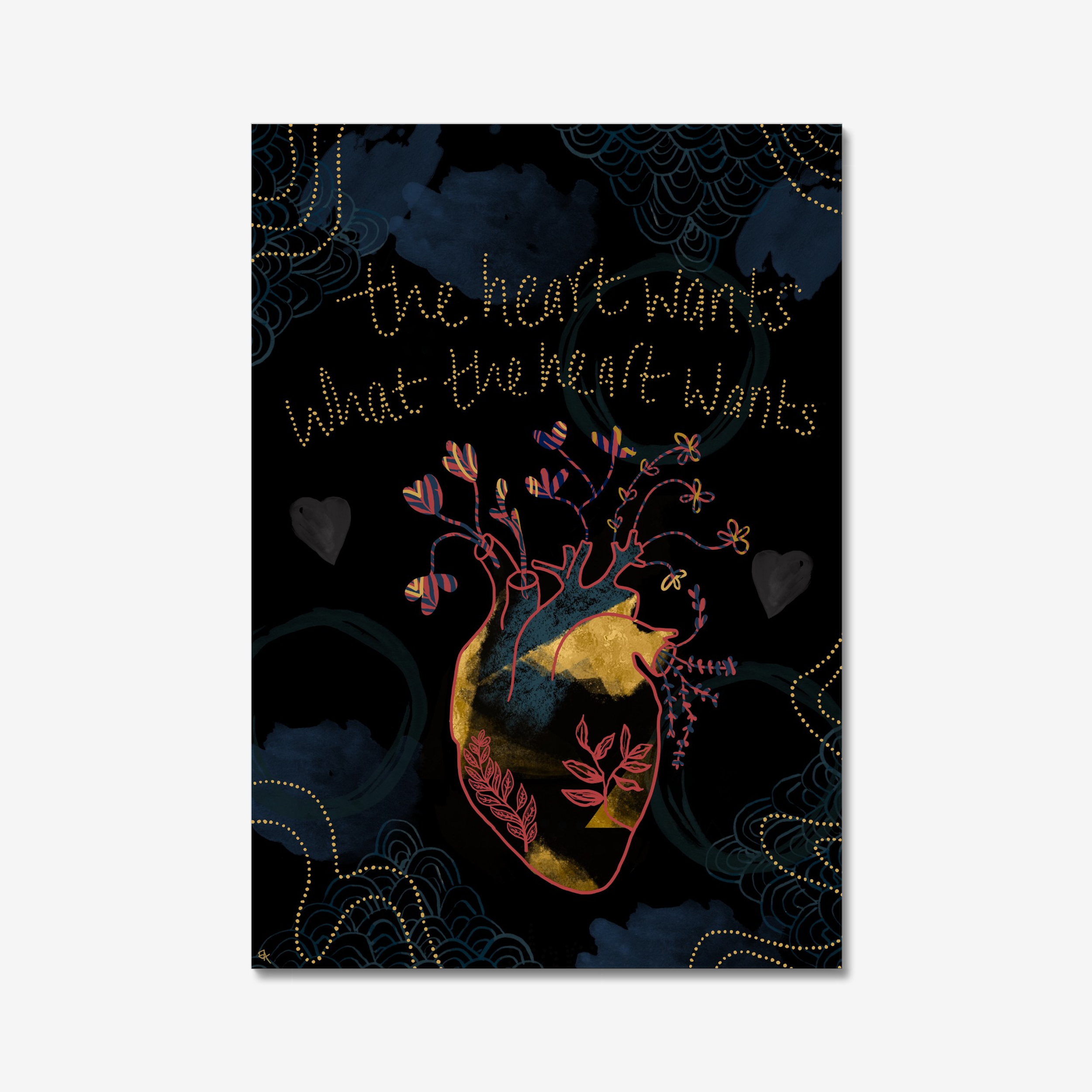 Giclee art print with a stylised heart design and text 'the heart wants what the heart wants' on a dark background.